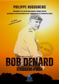 BOB DENARD - HISTORY OF A MAN - REVISED AND EXPANDED