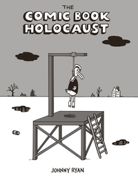 The Comic Book Holocaust 