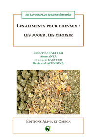 Les aliments pour chevaux : les juger, les choisir