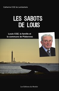 LES SABOTS DE LOUIS - LOUIS COZ ET PLABENNEC