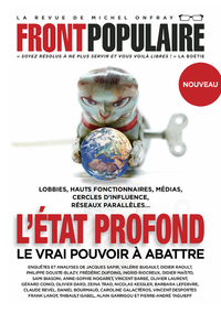 Front populaire - numéro 2 L'Etat profond Le vrai pouvoir à abattre