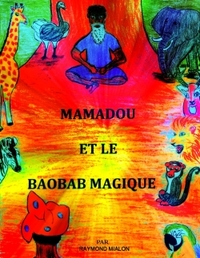 MAMADOU ET LE BAOBAB MAGIQUE