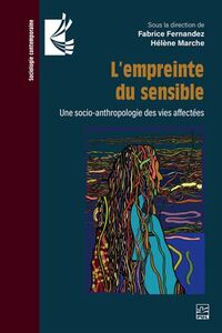 L'EMPREINTE DU SENSIBLE. UNE SOCIO-ANTHROPOLOGIE DES VIES
