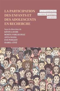 LA PARTICIPATION DES ENFANTS ET DES ADOLESCENTS EN RECHERCHE