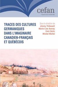 TRACES DES CULTURES GERMANIQUES DANS L'IMAGINAIRE CANADIEN-FRANCA