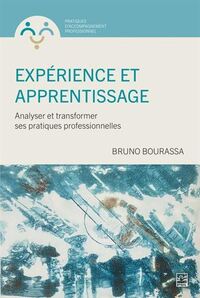 EXPERIENCE ET APPRENTISSAGE. ANALYSER ET TRANSFORMER SES