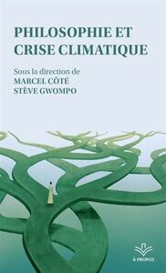 PHILOSOPHIE ET CRISE CLIMATIQUE