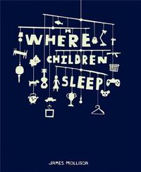 JAMES MOLLISON WHERE CHILDREN SLEEP /ANGLAIS