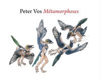 PETER VOS. METAMORPHOSES