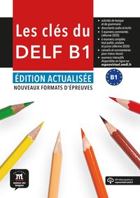 LES CLES DU DELF B1. ED. ACTUALISEE - LIVRE DE L'ELEVE