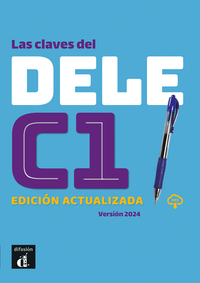 LAS CLAVES DEL DELE C1. EDITION ACTUALISEE