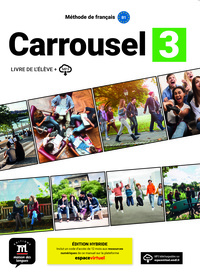 CARROUSEL 3 - LIVRE DE L ELEVE. ED HYBRIDE
