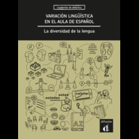 VARIACION LINGUISTICA EN EL AULA DE ESPANOL. LA DIVERSIDAD DE LA LENGUA