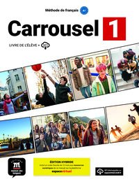 CARROUSEL 1 - LIVRE DE L ELEVE. ED HYBRIDE