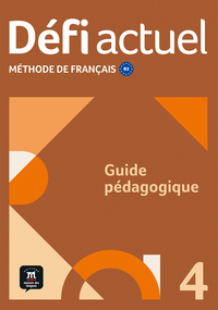 DEFI ACTUEL 4 GUIDE PEDAGOGIQUE
