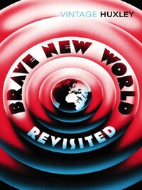 Brave New World Revisited (Vintage Classics)