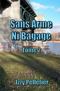 SANS ARME NI BAGAGE