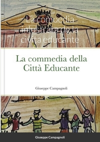 LA COMOEDIA INLUSTRATA DE LA CIVITA EDUCANTE - UN RACCONTO SULL'EDUCAZIONE DIFFUSA INSPIRE PAR GIORD