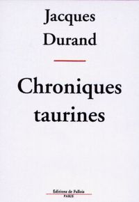 CHRONIQUES TAURINES