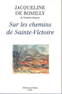 SUR LES CHEMINS DE LA SAINTE VICTOIRE