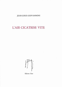 L'AIR CICATRISE VITE