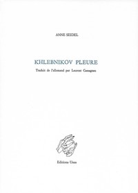 KHLEBNIKOV PLEURE - EDITION BILINGUE