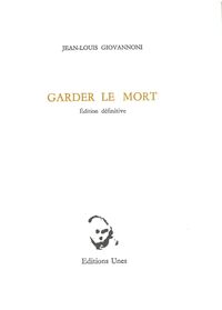 GARDER LE MORT