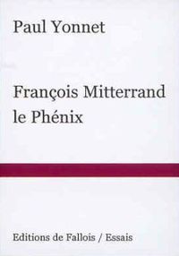 FRANCOIS MITTERRAND LE PHENIX