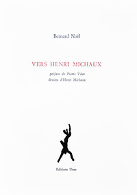 VERS HENRI MICHAUX