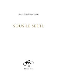 SOUS LE SEUIL