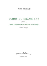 ECHOS DU GRAND AGE - SUIVI DE COMME UN OISEAU PUISSANT AUX AILES LIBRES