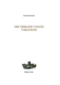 DES TERRAINS VAGUES, VARIATIONS