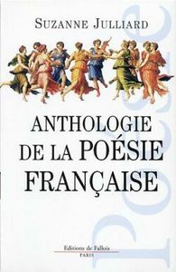 ANTHOLOGIE DE LA POESIE FRANCAISE