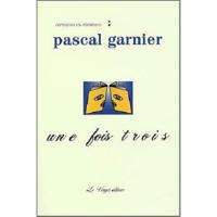 UNE FOIS TROIS