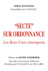 Secte sur ordonnance - Les Rose-Croix témoignent