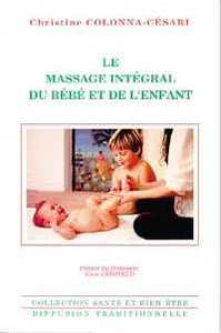 Massage intégral du bébé et de l'enfant
