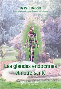 LES GLANDES ENDOCRINES ET NOTRE SANTE