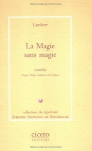 LA MAGIE SANS MAGIE