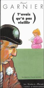 T'AVAIS QU'A PAS VIEILLIR