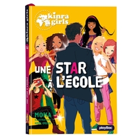 KINRA GIRLS - UNE STAR A L'ECOLE - TOME 24