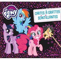 CARTE A GRATTER SCINTILLANTES - MY LITTLE PONY