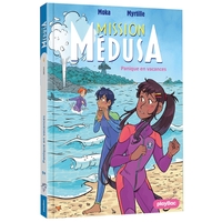 Mission Médusa - Panique en vacances - Tome 4