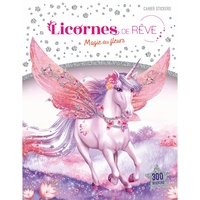 Licornes de rêve - Cahier de stickers - Magie des fleurs nouvelle édition