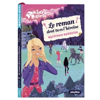 Kinra Girls - Le roman dont tu es l'héroïne - Mystérieuse malédiction - Tome 1