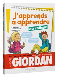 J'APPRENDS A APPRENDRE - AU COLLEGE