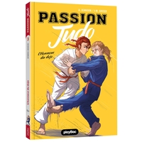 Passion judo - L'honneur du dojo - Tome 3