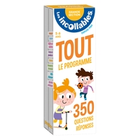 LES INCOLLABLES - TOUT LE PROGRAMME DE LA GRANDE SECTION - 5/6 ANS - 350 QUESTION REPONSES POUR REVI