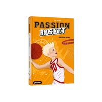 Passion Basket - Nouveau club ! - Tome 1
