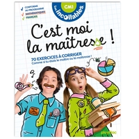 LES INCOLLABLES - C'EST MOI LA MAITRESSE ! - CM1 9/10 ANS