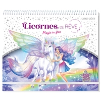 LICORNES DE REVE - CARNET CREATIF - MAGIE DES FEES